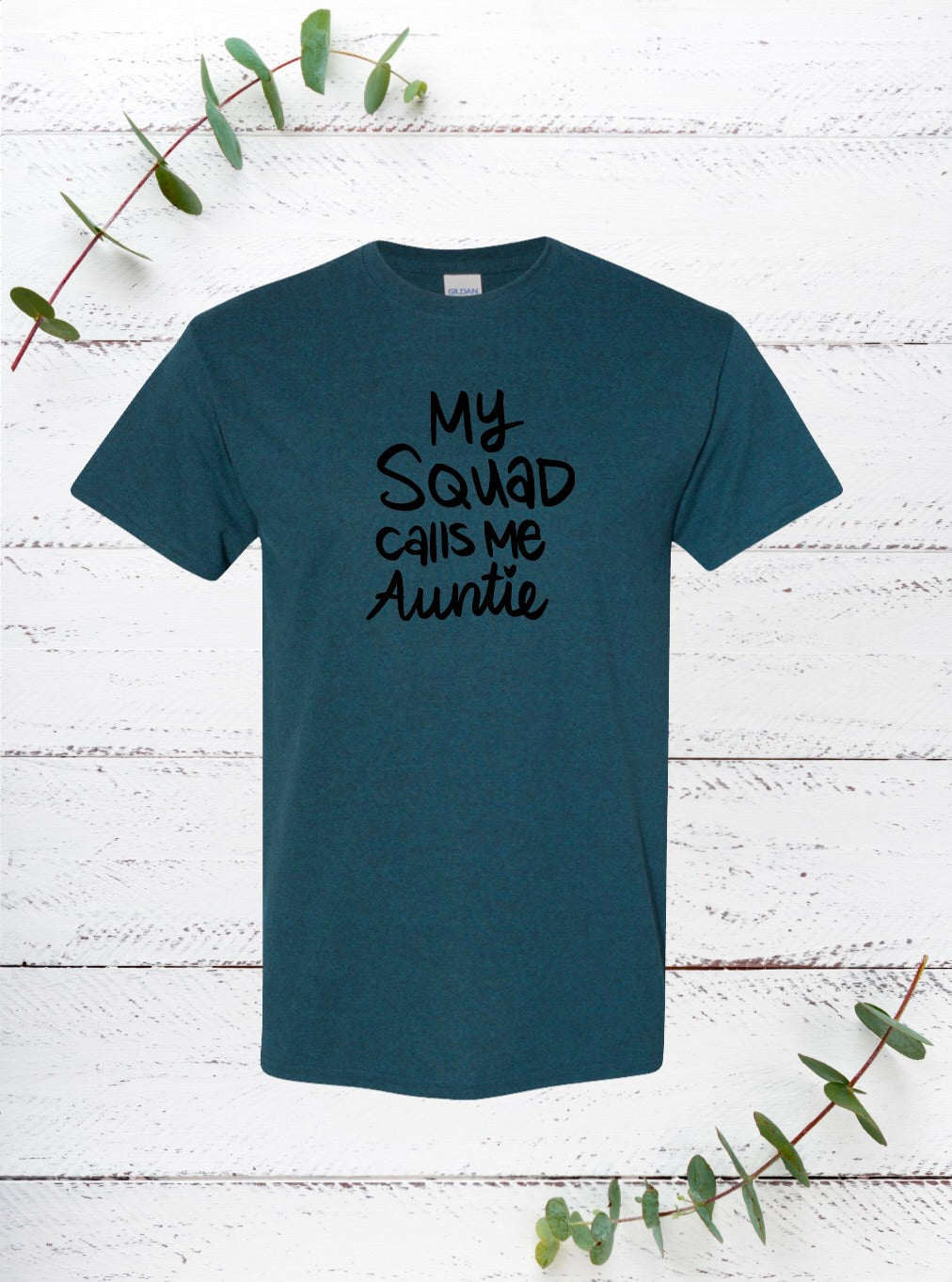 My Squad calls me Auntie (Black)