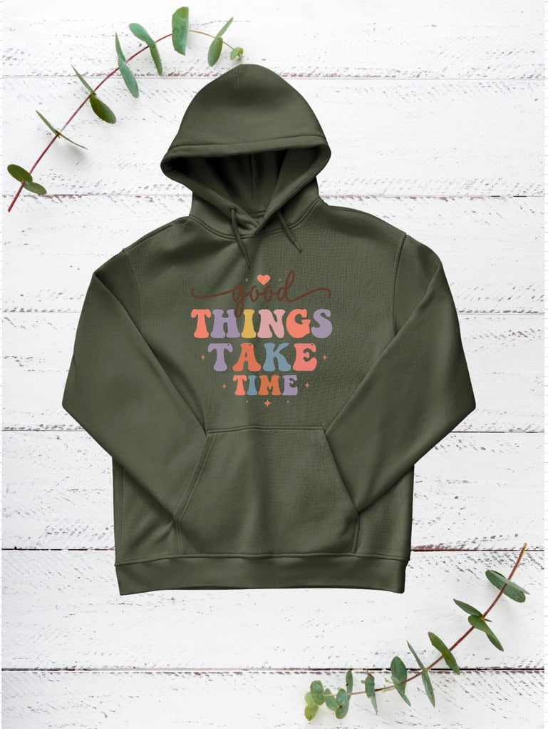 Good Things Take Time