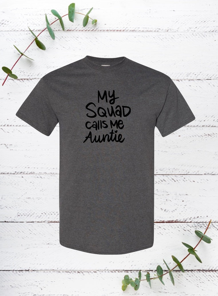 My Squad calls me Auntie (Black)