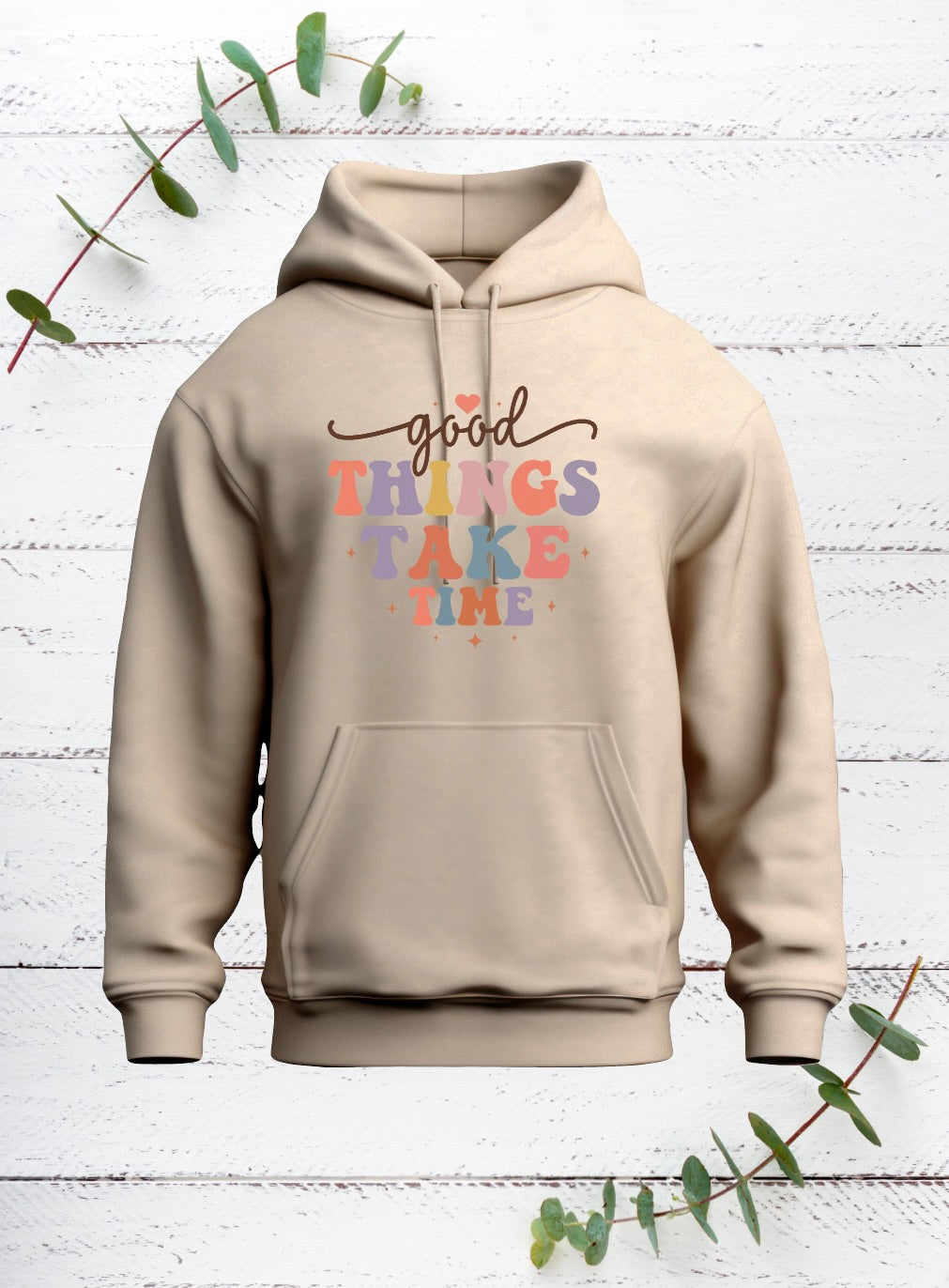 Good Things Take Time