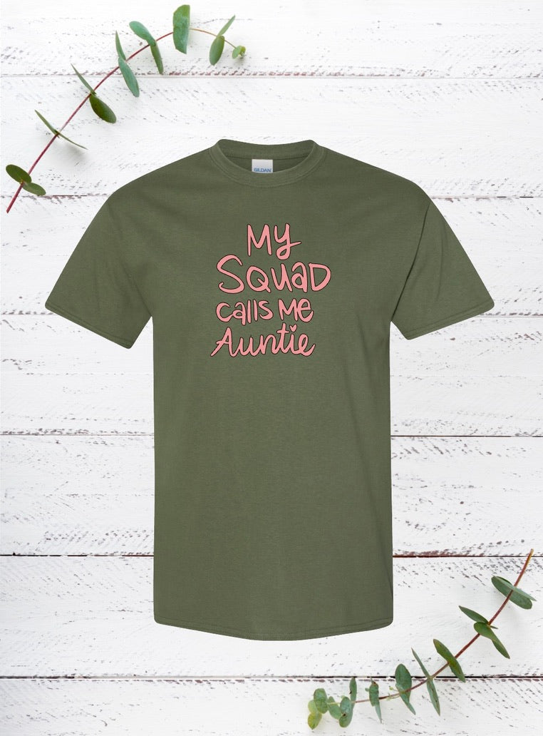 My Squad Calls Me auntie (Pink)