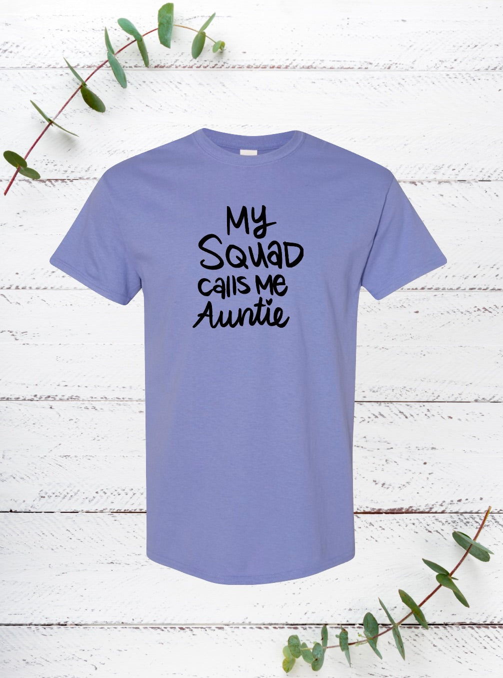 My Squad calls me Auntie (Black)