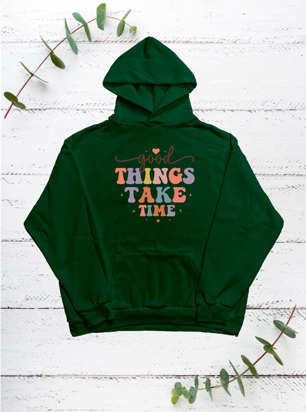 Good Things Take Time