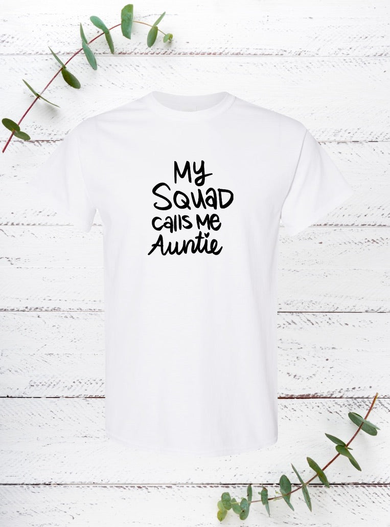 My Squad calls me Auntie (Black)