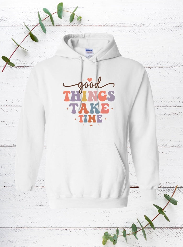 Good Things Take Time