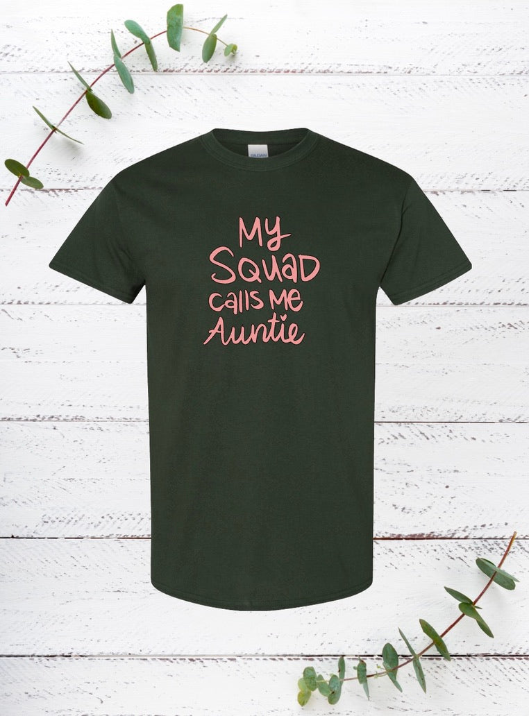 My Squad Calls Me auntie (Pink)