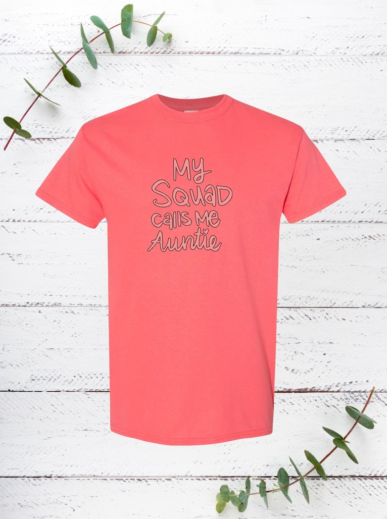 My Squad Calls Me auntie (Pink)